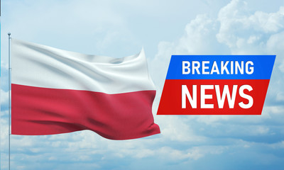 Breaking news. World news with backgorund waving national flag of Poland. 3D illustration.