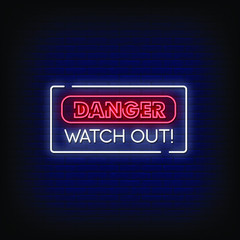 Danger Watch Out Neon Signs Style Text Vector
