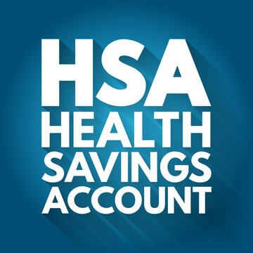 HSA - Health Savings Account acronym, medical concept background