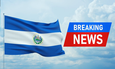 Breaking news. World news with backgorund waving national flag of El Salvador. 3D illustration.