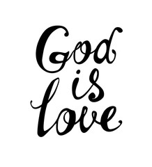 God is love. Calligraphic letters