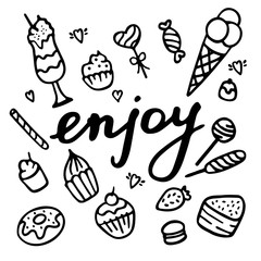 Enjoy hand writting inscription. Hand drawn sweets icon set.