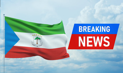Breaking news. World news with backgorund waving national flag of Equatorial Guinea. 3D illustration.