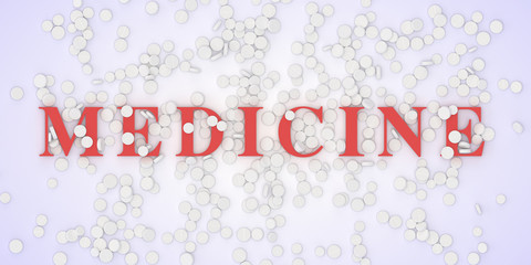 Fototapeta na wymiar Top view of a pile of medication tablets with red medicine lettering. 3D illustration on a medical topic