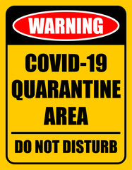 COVID-19 Quarantine Area warning sign