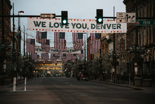 Larimer st. Downtown, Denver "WE LOVE YOU DENVER" Sign during the COVID-19 Pandemic. April 9, 2020 