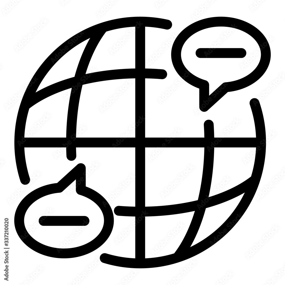 Poster globe and chat bubbles icon. outline globe and chat bubbles vector icon for web design isolated on w