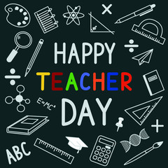 Greeting card for teacher's day with chalk on a blackboard. Simple vector illustration.