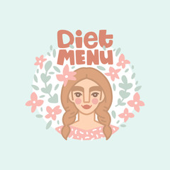 Vector hand drawn illustration. Portrait of a woman with braids and the inscription. Diet menu lettering. Round background with flowers. The concept of diet food, healthy food. Icon in flat style.