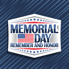 Vector logo for Memorial Day, decorative cut paper stamp with national red and white striped flag of USA and creative typeface for phrase memorial day, remember and honor on blue abstract background.