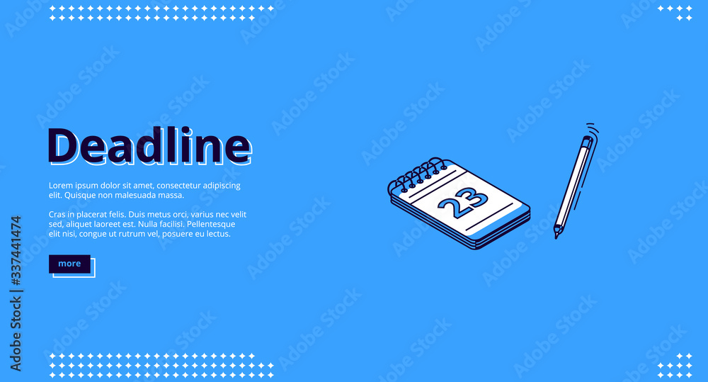 Poster deadline isometric landing page. calendar, paper notebook with date and pen on blue background. impo