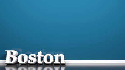 Boston write at blue wall - 3D rendering illustration