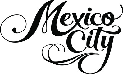 Mexico City - custom calligraphy text