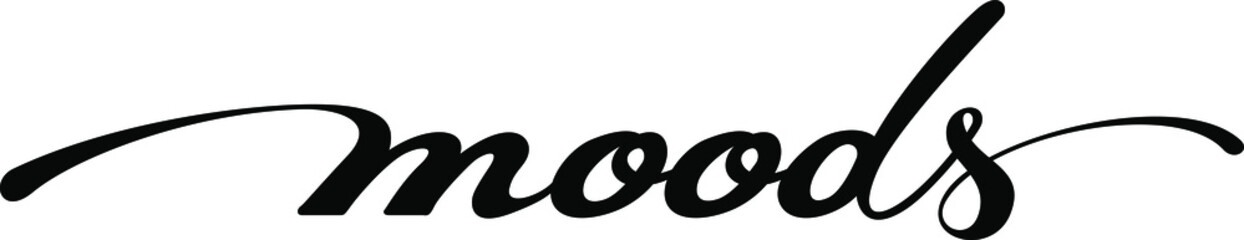 Moods - custom calligraphy text