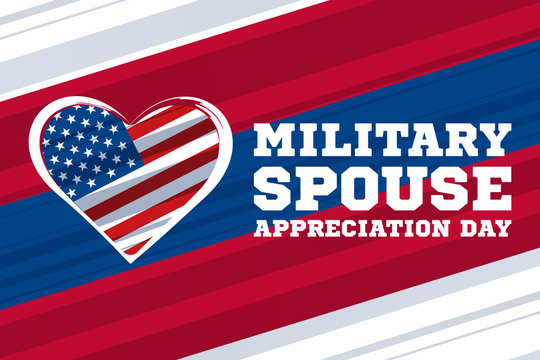 Military Spouse Appreciation Day. Celebrated On The Friday Before Mother’s Day In May. Poster, Card, Banner, Background Design. 