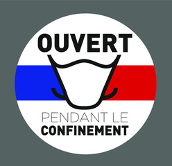 ouvert pendant le confinement