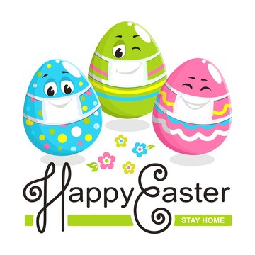 Square colorful happy easter greeting card. Three cheerful cute character eggs with face, eyes and smile. They have medical masks that protect against coronavirus. Text: stay home. Vector illustration