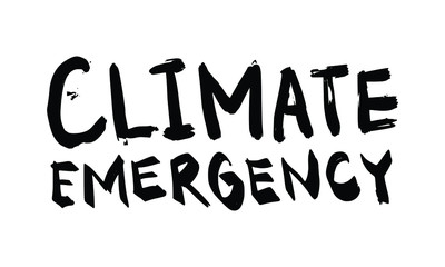 Climate Emergency. Placards and posters design of global strike for climate change. Vector Text illustration. 