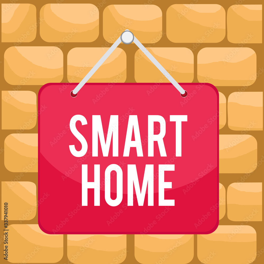 Poster handwriting text smart home. conceptual photo automation system control lighting climate entertainme