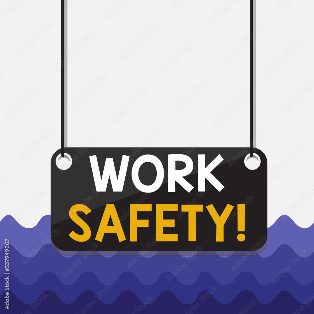 Poster conceptual hand writing showing work safety. concept meaning policies and procedures in place to ens