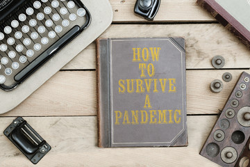 Book title How to Survice a Pandemic, corona virus pandemic buzwword headline
