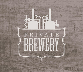 Vector banner in form of a Private Brewery logo printed on a wooden background in retro style. Craft beer production. Suitable for bar, pub, brasserie, beer house, brewing company, tavern, restaurant