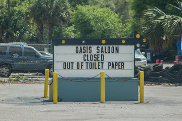 Due to covid toilet paper purchase the Oasis Saloon closed out of toilet paper