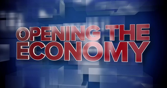 A 3D red and blue dynamic Opening the Economy title page animation.  	