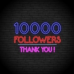 Obraz premium Neon Glowing 10000 followers for Social Media on Brick Wall. Neon icon illustration. Thank you signal. 80s 90s style