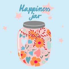 Mason jar with flowers. A retro garden-style glass jar full of flowers and hearts. Modern hand-drawn vector illustration. Happiness jar and trendy text. A beautiful isolated element for web, print. 