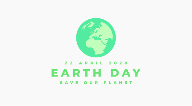 Earth day 22 April 2020 save our planet banner, logo, sign with blue and green colors on a light background. 
