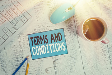 Text sign showing Terms And Conditions. Business photo text rules that apply to fulfilling a...