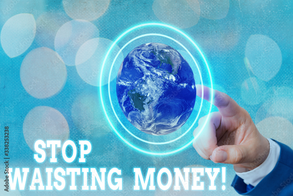 Poster writing note showing stop wasting money. business concept for advicing demonstrating or group to sta