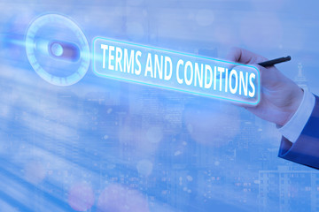 Text sign showing Terms And Conditions. Business photo text rules that apply to fulfilling a...