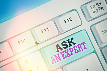 Handwriting text writing Ask An Expert. Conceptual photo consult someone who has skill about...