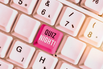 Writing note showing Quiz Night. Business concept for evening test knowledge competition between...