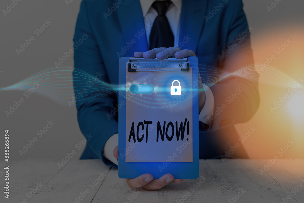 Poster word writing text act now. business photo showcasing fulfil the function or serve the purpose of tak