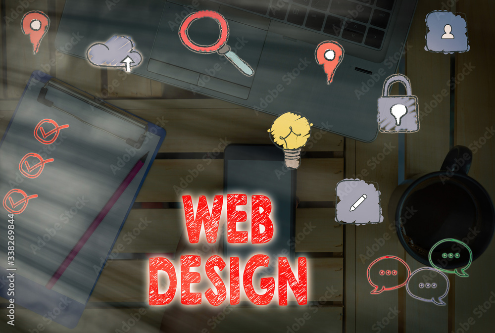Poster text sign showing web design. business photo showcasing website development designing and process of