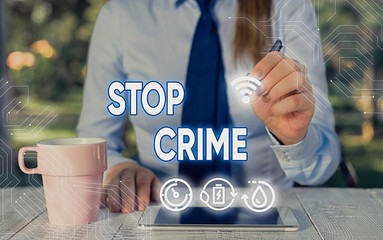 Word writing text Stop Crime. Business photo showcasing the effort or attempt to reduce and deter...