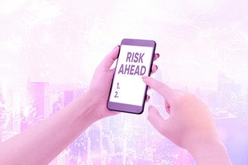 Word writing text Risk Ahead. Business photo showcasing A probability or threat of damage, injury...