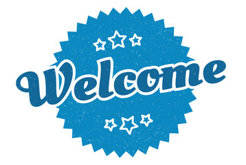welcome sign. welcome round vintage retro label. welcome