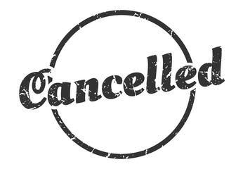 cancelled sign. cancelled round vintage grunge stamp. cancelled