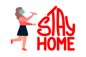 Stay home concept. Cartoon woman in quarantine isolated on white background. Woman in protective medical mask woman draws motivation lettering. Young white girl draws a logo