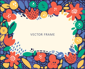 Floral frame in boho style. Hand drawn flowers, leaves and curls. Colorful vector copyspace. Illustration for cards, invitation,  magazine, poster.