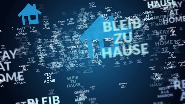 Stay at home recommendations in many languages (german: bleib zu hause, french: reste &agrave; la maison, spanish: qu&eacute;date en casa). Concept loop seamless rendered 3d animation.