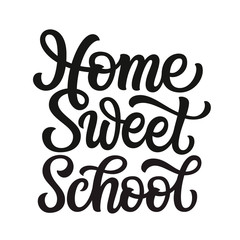 Home sweet school lettering