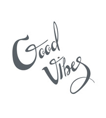 Vector lettering illustration for clothes, posters, banner or postcard. Good vibes lettering. Positive emotion.