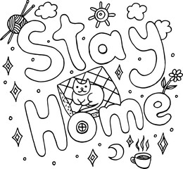 Coloring page for adults with motivational quote - Stay Home. Doodle lettering. Coronavirus quarantine. Black and white line art. Vector artwork