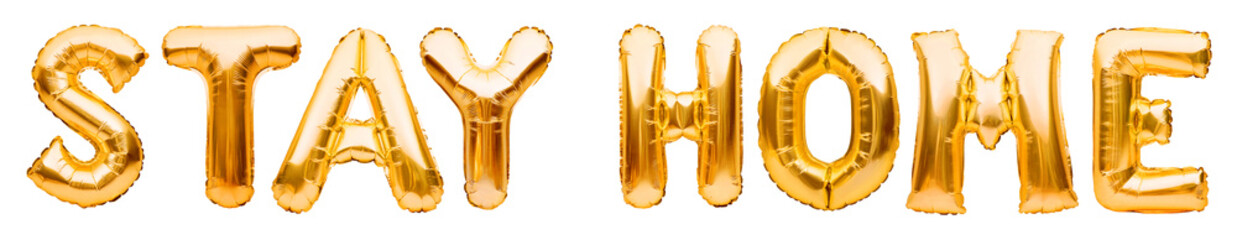 Words STAY HOME made of golden inflatable balloons. Quarantine, protection from Coronavirus or...