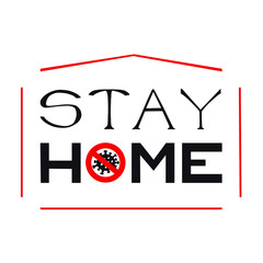 Stay home motivational poster design for self protection in coronavirus quarantine time. Vector illustration on white background